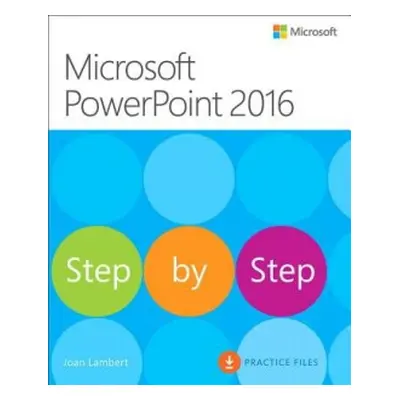 Microsoft PowerPoint 2016 Step by Step - Lambert, Joan