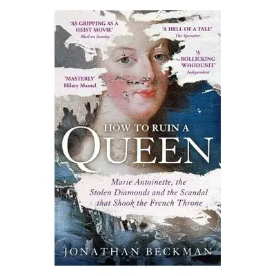 How to Ruin a Queen - Beckman, Jonathan