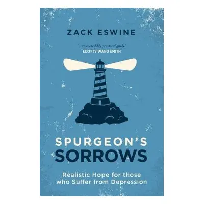 Spurgeon’s Sorrows - Eswine, Zack