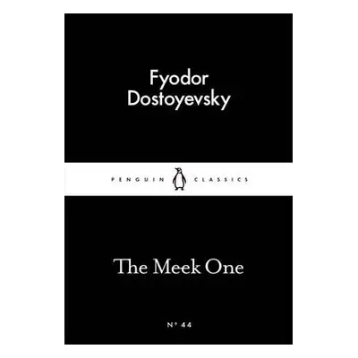 Meek One - Dostoyevsky, Fyodor