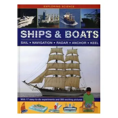 Exploring Science: Ships a Boats - Oxlade Chris