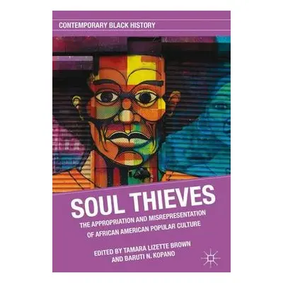 Soul Thieves - Brown, T. a Kopano, B.