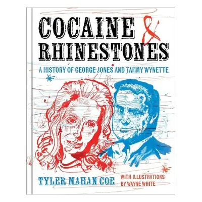 Cocaine and Rhinestones - Coe, Tyler Mahan