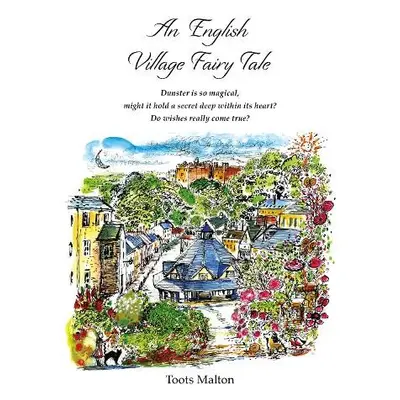 English Village Fairy Tale - Malton, Toots