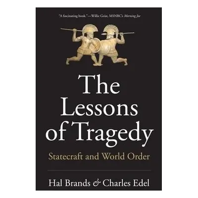 Lessons of Tragedy - Brands, Hal a Edel, Charles