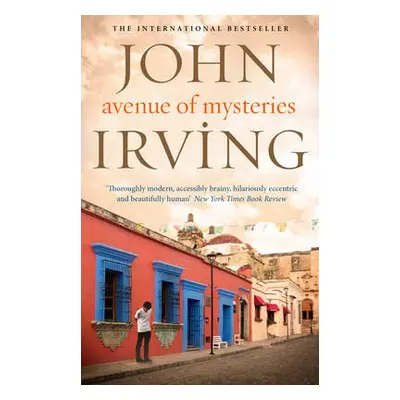 Avenue of Mysteries - Irving, John