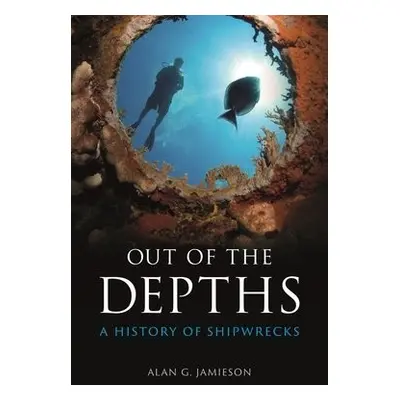 Out of the Depths - Jamieson, Alan G.