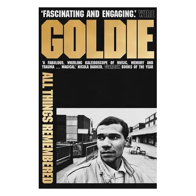 All Things Remembered - Goldie