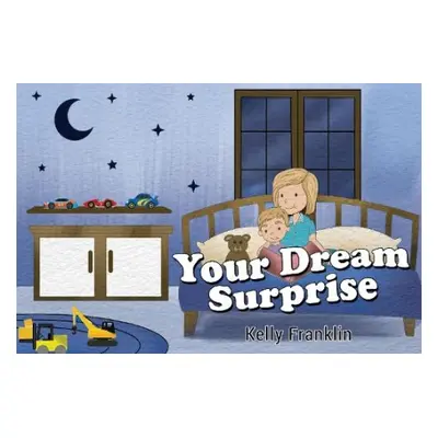 Your Dream Surprise - Franklin, Kelly