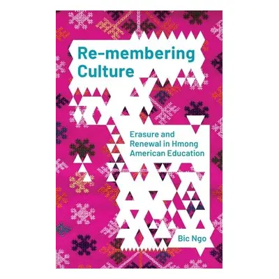 Re-membering Culture - Ngo, Bic