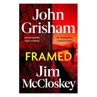 FRAMED - Grisham, John a McCloskey, Jim