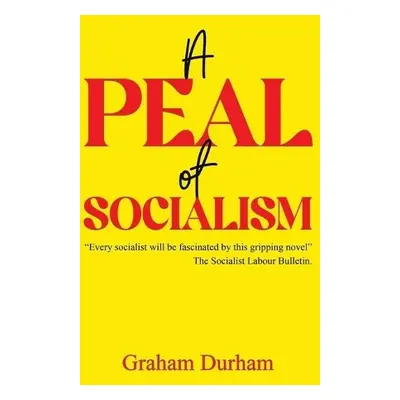 Peal of Socialism - Durham, Graham