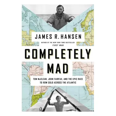 Completely Mad - Hansen, James R.