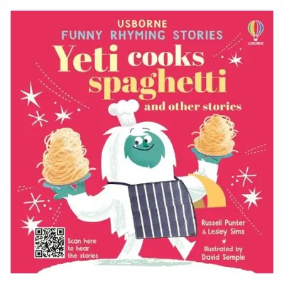 Yeti cooks spaghetti and other stories - Punter, Russell a Sims, Lesley