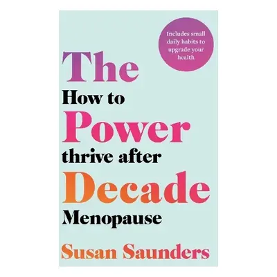 Power Decade - Saunders, Susan