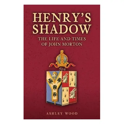 Henry's Shadow - Wood, Ashley