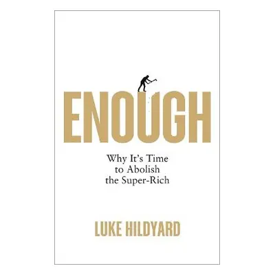 Enough - Hildyard, Luke