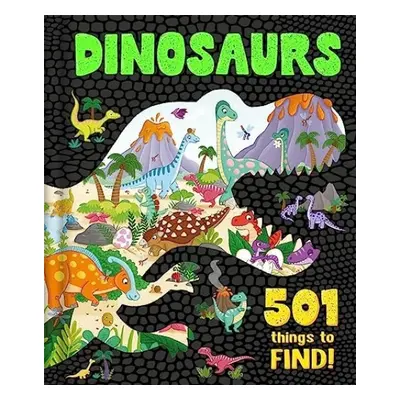 Dinosaurs: 501 Things to Find! - Igloo Books