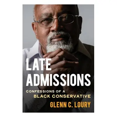 Late Admissions - Loury, Glenn