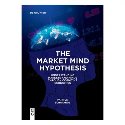 Market Mind Hypothesis - Schotanus, Patrick