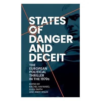 States of Danger and Deceit