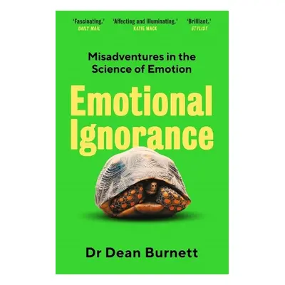 Emotional Ignorance - Burnett, Dean