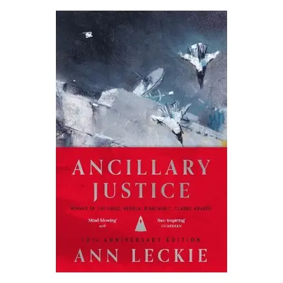 Ancillary Justice - Leckie, Ann