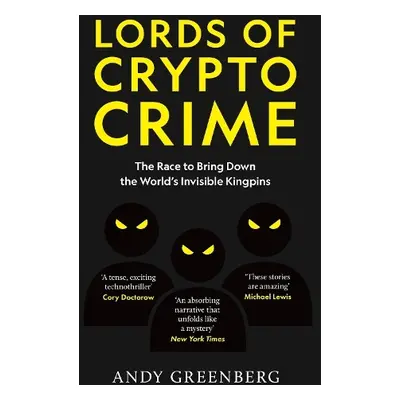 Lords of Crypto Crime - Greenberg, Andy