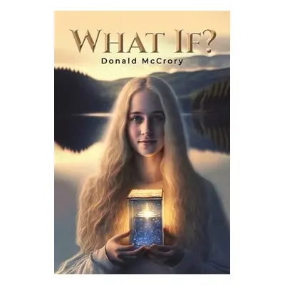 What If? - McCrory, Donald