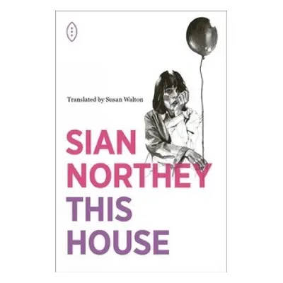 This House - Northey, Sian