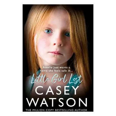 Little Girl Lost - Watson, Casey