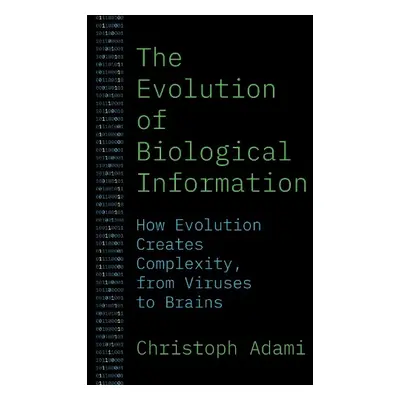 Evolution of Biological Information - Adami, Christoph