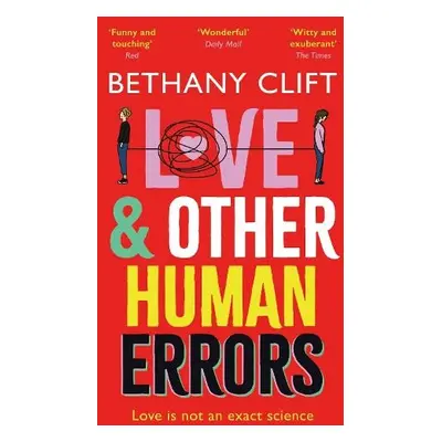 Love And Other Human Errors - Clift, Bethany