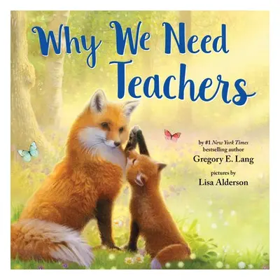 Why We Need Teachers - Lang, Gregory