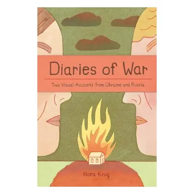 Diaries of War - Krug, Nora