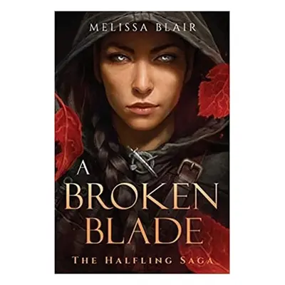 Broken Blade - Blair, Melissa