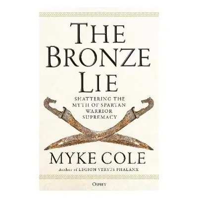 Bronze Lie - Cole, Myke