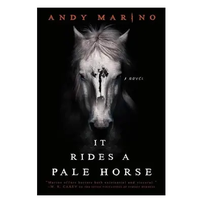 It Rides a Pale Horse - Marino, Andy