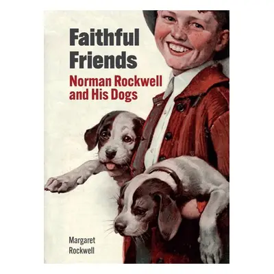 Faithful Friends - Rockwell, Margaret