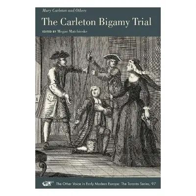 Carleton Bigamy Trial - Carleton, Mary a Matchinske, Megan