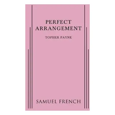 Perfect Arrangement - Payne, Topher