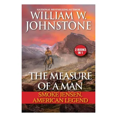 Measure of a Man - Johnstone, William W. a Johnstone, J.A.