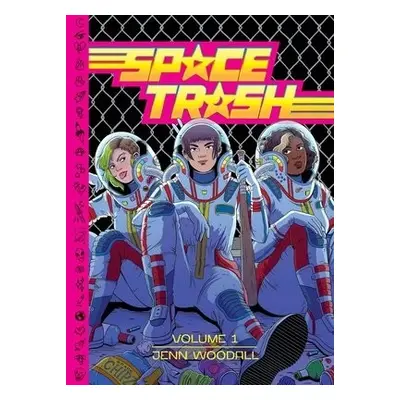 Space Trash Vol. 1 - Woodall, Jenn