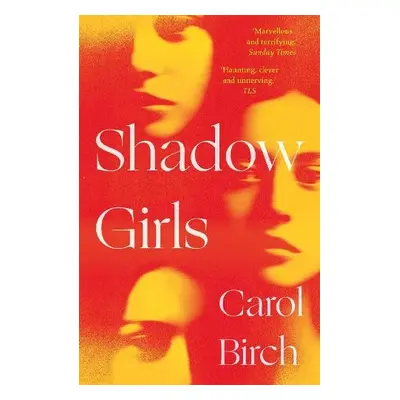 Shadow Girls - Birch, Carol