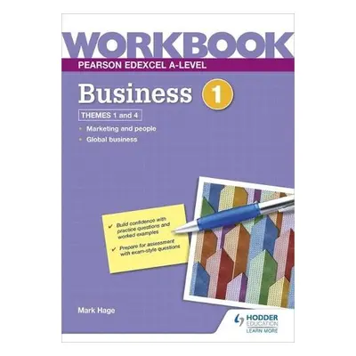 Pearson Edexcel A-Level Business Workbook 1 - Hage, Mark