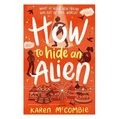 How To Hide An Alien - McCombie, Karen