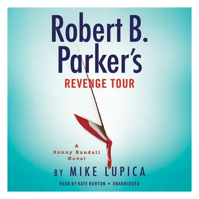 Robert B. Parker's Revenge Tour - Lupica, Mike