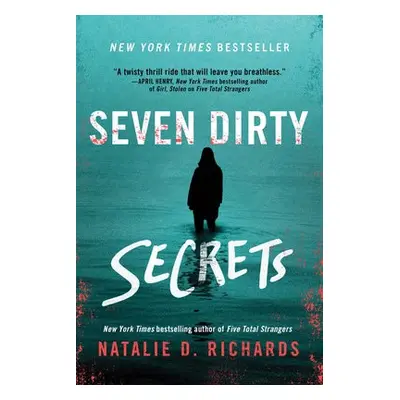 Seven Dirty Secrets - Richards, Natalie D.