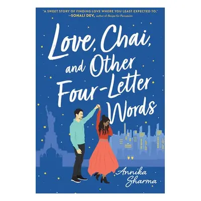 Love, Chai, and Other Four-Letter Words - Sharma, Annika