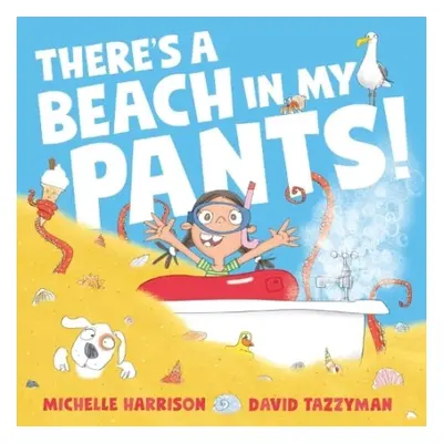 There's A Beach in My Pants! - Harrison, Michelle